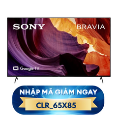 [NHẬP CLR_65X85, GIẢM ĐẾN 43%] X85K | 4K Ultra HD | Dải tần nhạy sáng cao (HDR) | Smart TV (Google TV) | Model 2022 | Hàng có sẵn ở Miền Nam