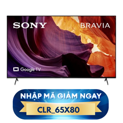 [NHẬP CLR_65X80, GIẢM ĐẾN 31%] X80K | 4K Ultra HD | Dải tần nhạy sáng cao (HDR) | Smart TV (Google TV) | Model 2022 | Hàng có sẵn ở Miền Nam